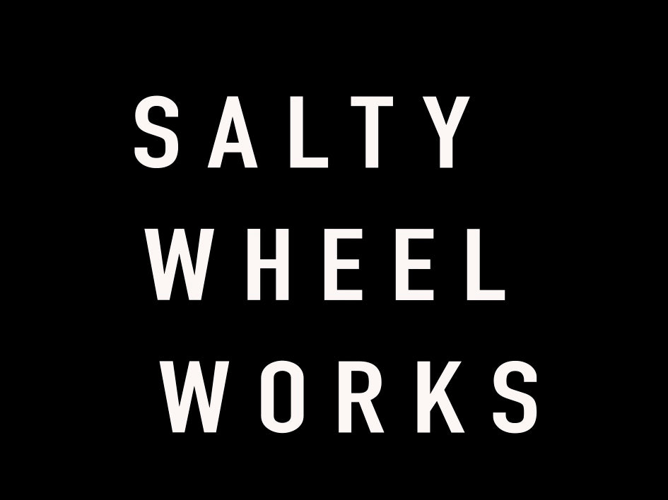 About Me Salty Wheel Works